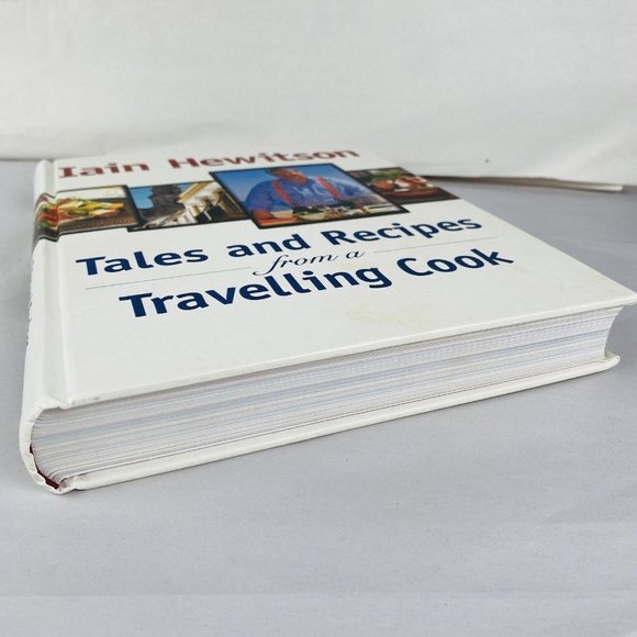 Tales and Recipes From a Travelling Chef By Iain Hewitson Large HC Cookbook - Picture 10 of 14